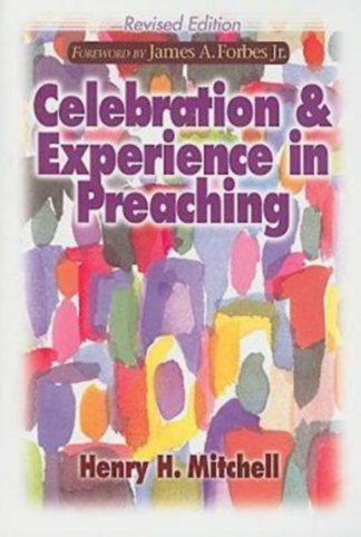 9780687649198 Celebration And Experience In Preaching