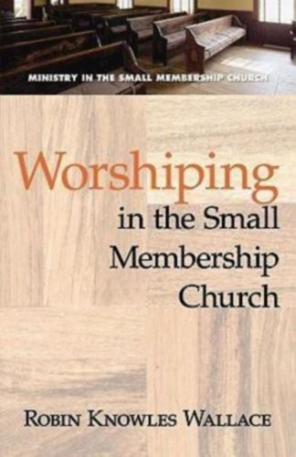 9780687651016 Worshiping In The Small Membership Church