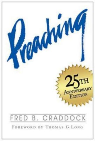 9780687659944 Preaching : 25th Anniversary Edition (Anniversary)