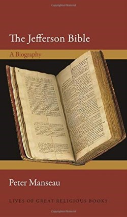 9780691205694 Jefferson Bible : A Biography