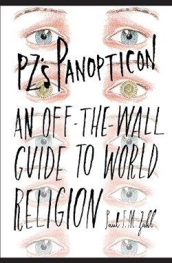 9780692218112 Pzs Panopticon : An Off The Wall Guide To World Religion