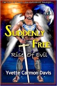 9780692261156 Suddenly Free Rise Of Evil