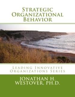 9780692296592 Strategic Organizational Behavior