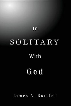 9780692581445 In Solitary With God