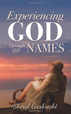 9780692743010 Experiencing God Thourgh His Names
