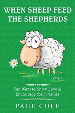 9780692835319 When Sheep Feed The Shepherds