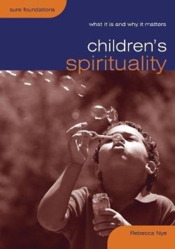 9780715140277 Childrens Spirituality : What It Is And Why It Matters