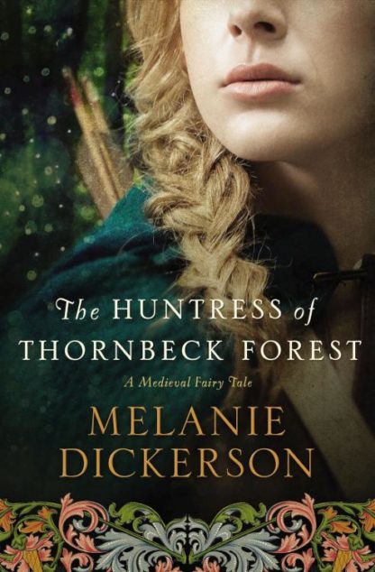 9780718026240 Huntress Of Thornbeck Forest