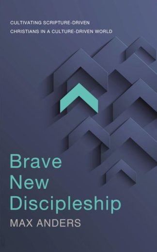 9780718030643 Brave New Discipleship