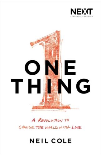 9780718032869 1 Thing : A Revolution To Change The World With Love