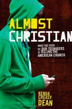 9780195314847 Almost Christian : What The Faith Of Our Teenagers Is Telling The American