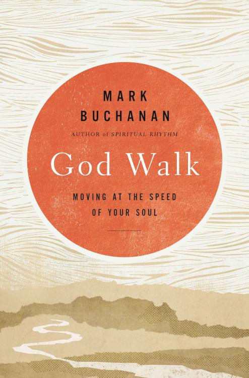 9780310293668 God Walk : Moving At The Speed Of Your Soul