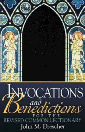9780687046294 Invocations And Benedictions For The Revised Common Lectionary