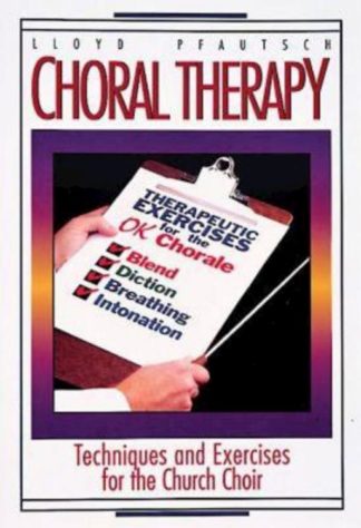 9780687065103 Choral Therapy : Techniques And Exercises For The Church Choir