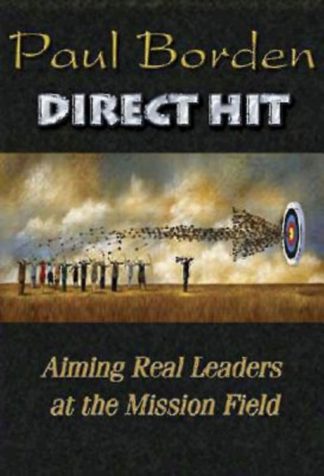 9780687331949 Direct Hit : Aiming Real Leaders At The Mission Field