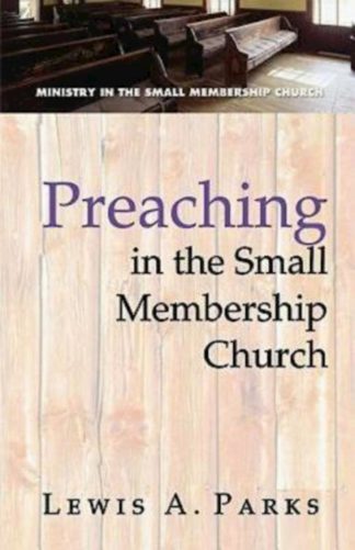 9780687645848 Preaching In The Small Membership Church