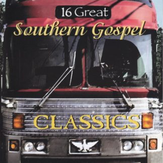 614187708828 16 Great Southern Gospel Classics