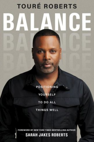 9780310359814 Balance : Positioning Yourself To Do All Things Well