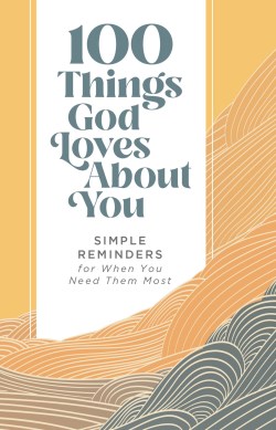9780310460503 100 Things God Loves About You