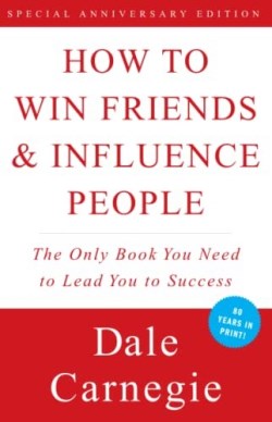 9780671027032 How To Win Friends And Influence People (Anniversary)