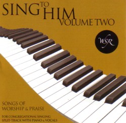 093681048423 Sing To Him 2 : Songs Of Worship And Praise