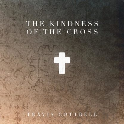602445809363 The Kindness Of The Cross