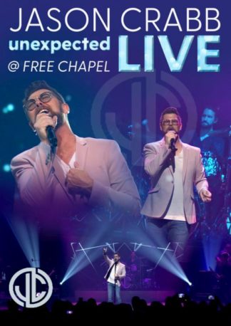 614187301791 Unexpected Live At Free Chapel (DVD)