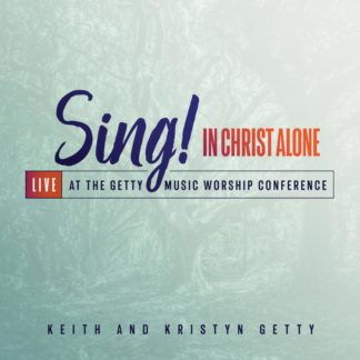 685674656328 Sing! In Christ Alone - Live At The Getty Music Worship Conference