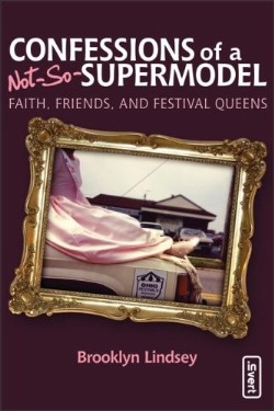 9780310277538 Confessions Of A Not So Supermodel
