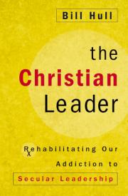 9780310525332 Christian Leader : Rehabilitating Our Addiction To Secular Leadership