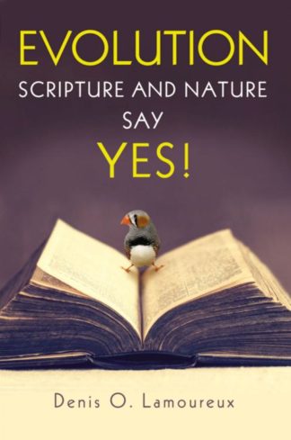 9780310526445 Evolution : Scripture And Nature Say Yes