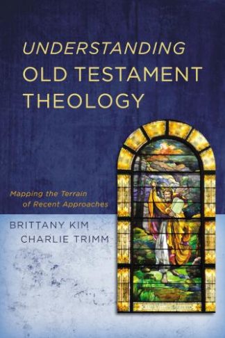 9780310106470 Understanding Old Testament Theology