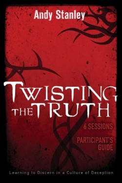 9780310287667 Twisting The Truth Participants Guide (Student/Study Guide)