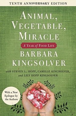 9780062653055 Animal Vegetable Miracle 10th Anniversary Edition (Anniversary)