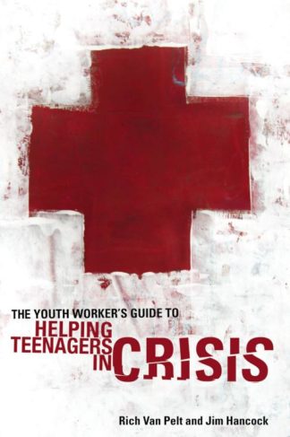 9780310282495 Youth Workers Guide To Helping Teenagers In Crisis
