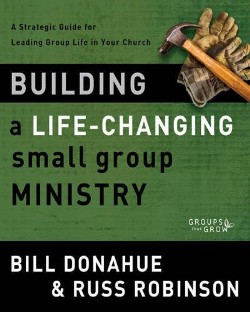9780310331261 Building A Life Changing Small Group Ministry (Workbook)