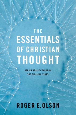 9780310521556 Essentials Of Christian Thought