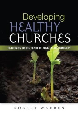 9780715142813 Developing Healthy Churches