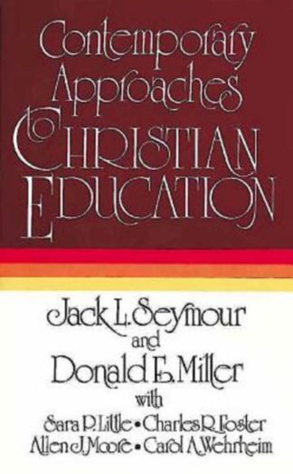 9780687094936 Contemporary Approaches To Christian Education