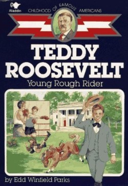 9780689713491 Teddy Roosevelt : Young Rough Rider
