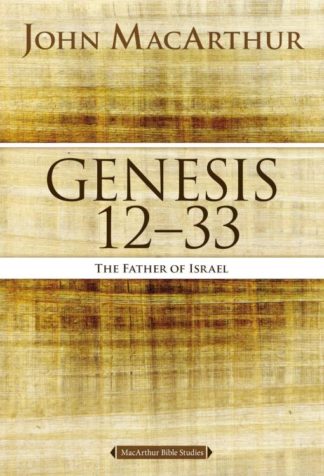 9780718034566 Genesis 12-33 : The Father Of Israel