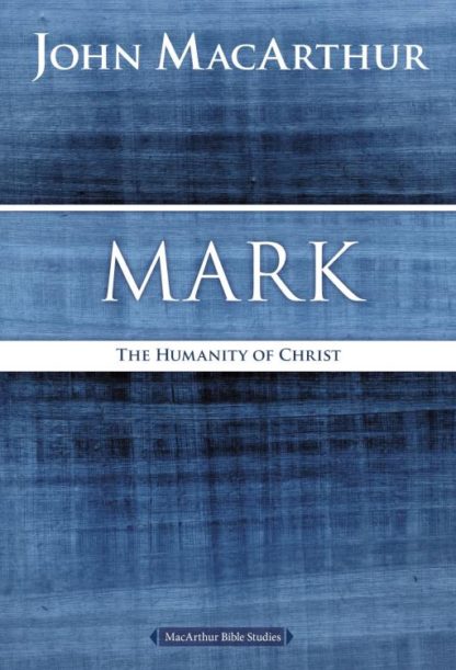 9780718035020 Mark : The Humanity Of Christ