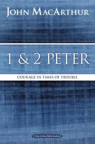 9780718035174 1-2 Peter : Courage In Times Of Trouble