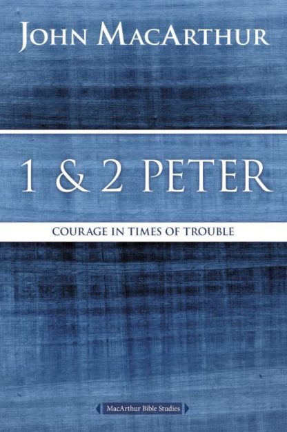 9780718035174 1-2 Peter : Courage In Times Of Trouble