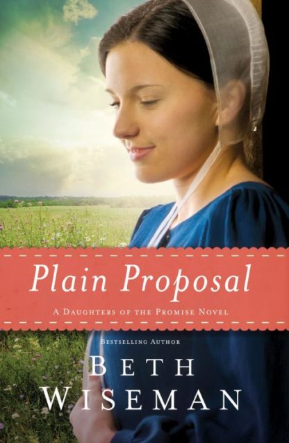 9780718036393 Plain Proposal : A Daughters Of The Promise Novel