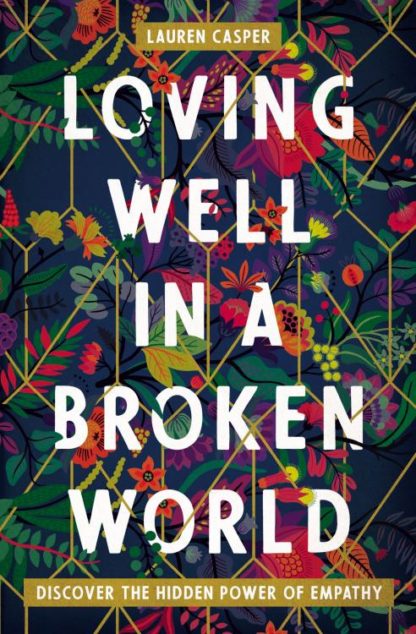 9780718085551 Loving Well In A Broken World