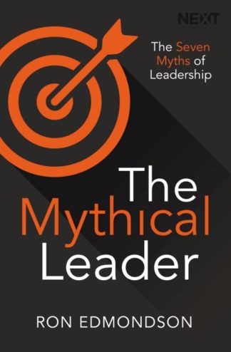 9780718089191 Mythical Leader : The Seven Myths Of Leadership