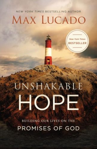 9780718096144 Unshakable Hope : Building Our Lives On The Promises Of God