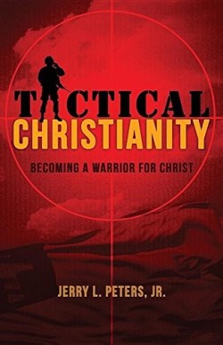 9780736105408 Tactical Christianity : Becoming A Warrior For Christ