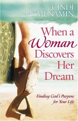 9780736914123 When A Woman Discovers Her Dream
